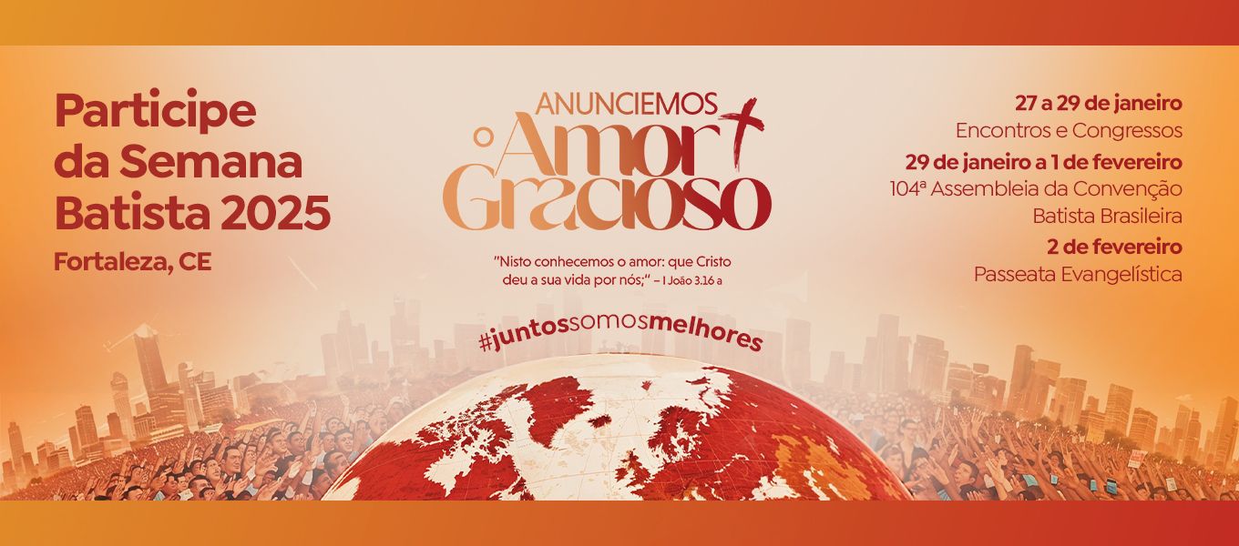 Campanha de Missões Mundias 2025 - Convençã0 Batista Brasileira-JMM